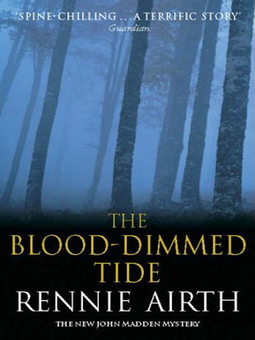Title details for The Blood-Dimmed Tide by Rennie Airth - Available
